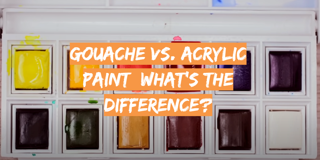 Gouache vs. Acrylic Paint: What’s the Difference?