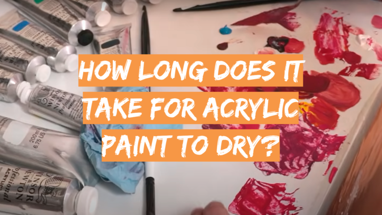 How Long Does It Take for Acrylic Paint to Dry? - DrawingProfy