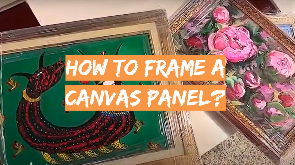 How to Frame a Canvas Panel? DrawingProfy