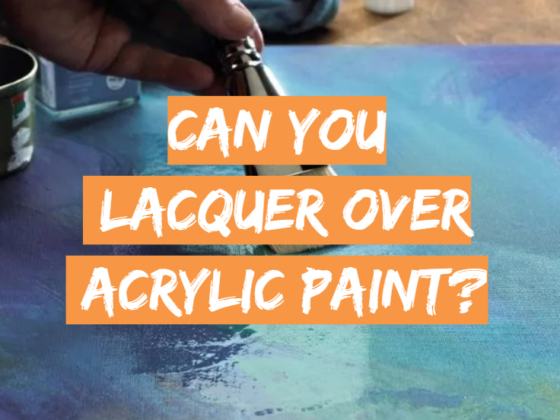 Can You Lacquer Over Acrylic Paint? - DrawingProfy