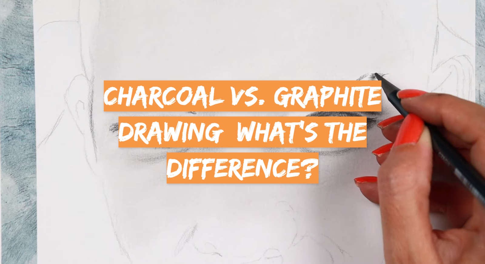 Charcoal vs. Graphite Drawing: What’s the Difference?