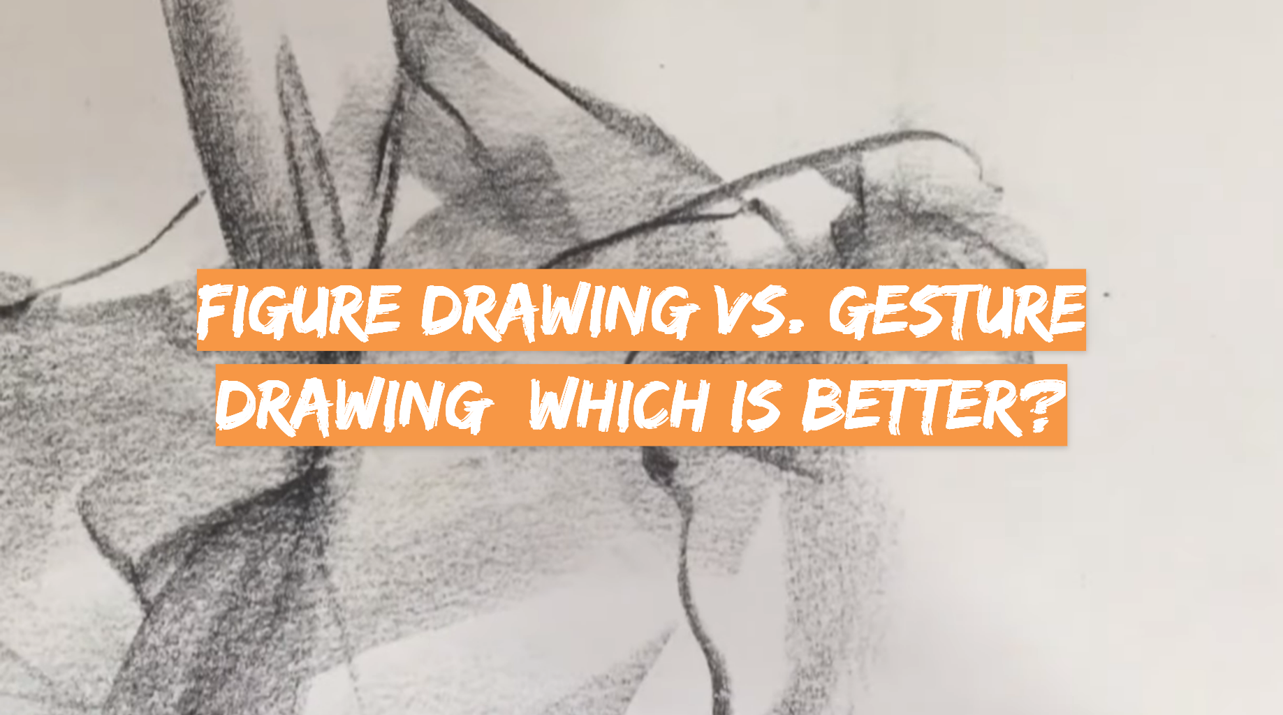 Figure Drawing vs. Gesture Drawing Which is Better? DrawingProfy