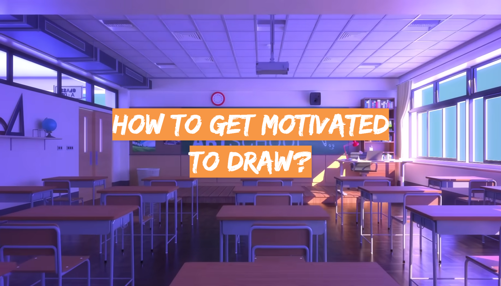 How to Get Motivated to Draw?