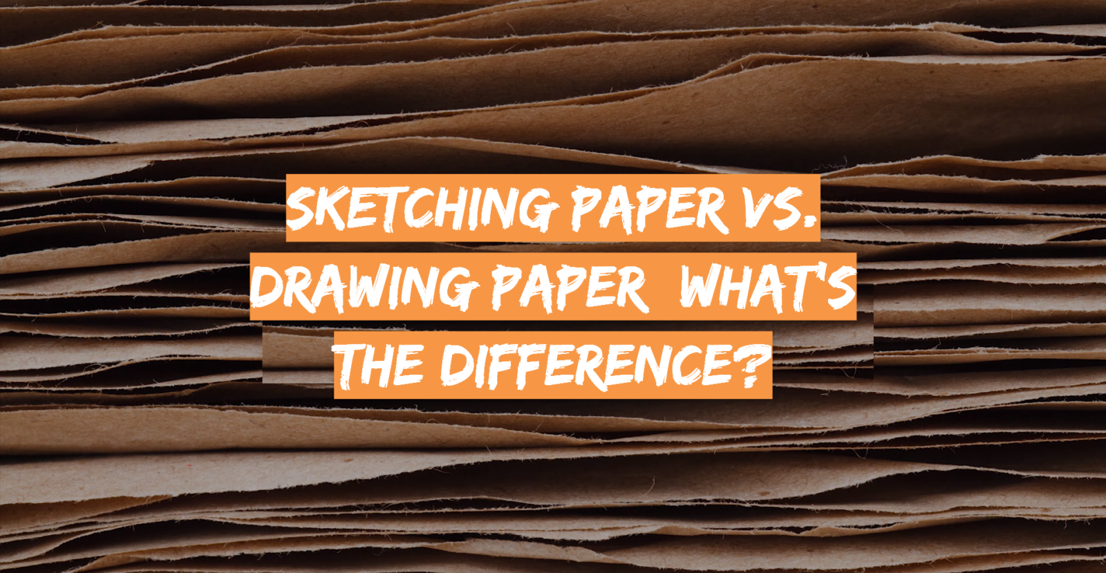 Sketching Paper vs. Drawing Paper: What’s the Difference?